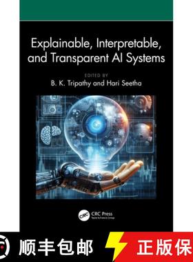 【3-4周达】Explainable, Interpretable, and Transparent AI Systems [9781032528564]