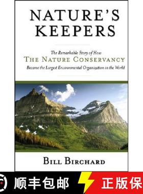 【3-4周达】Nature'S Keepers: The Remarkable Story Of How The Nature Conservancy Became The Largest En... [9780787971588]