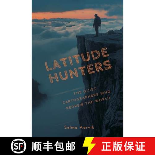 【3-4周达】Latitude Hunters: The Quiet Cartographers Who Redrew the World [9789375366799]