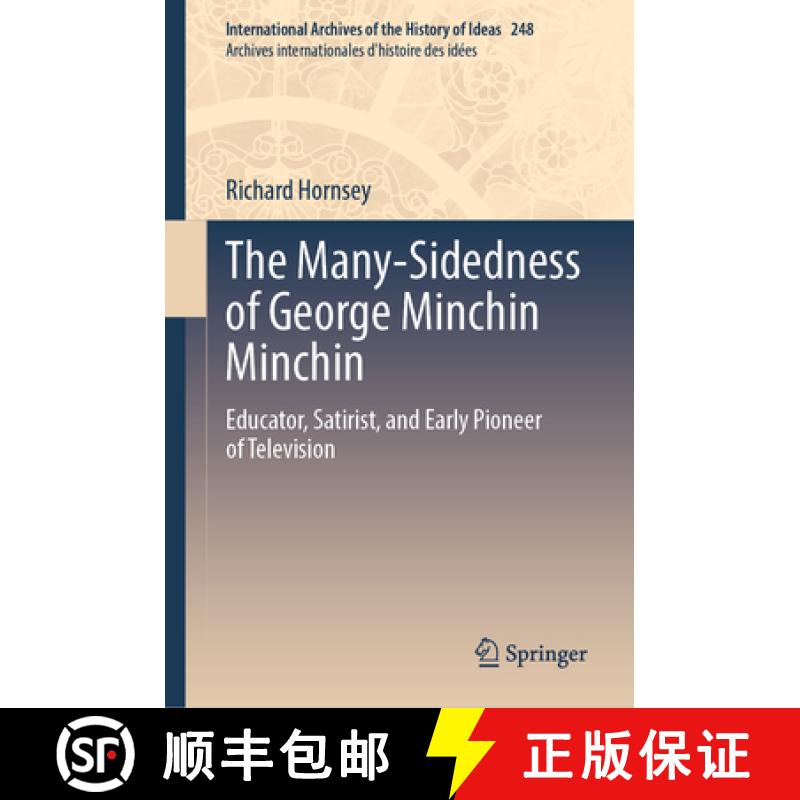 【3-4周达】The Many-Sidedness of George Minchin Minchin : Educator, Satirist, and Early Pioneer of Te... [9783031402425]
