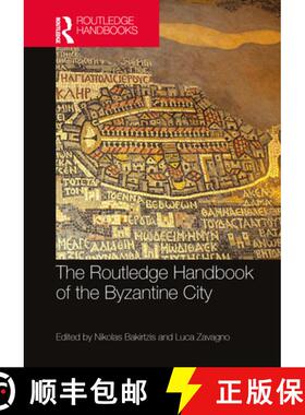 【3-4周达】The Routledge Handbook of the Byzantine City: From Justinian to Mehmet II (ca. 500 - ca.1500) [9780367196790]