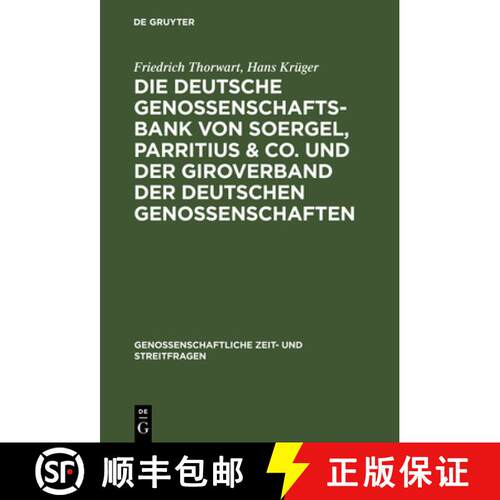 【3-4周达】精装 Die Deutsche Genossenschafts-Bank Von Soergel, Parritius & Co. Und Der Giroverband De... [9783111307060]