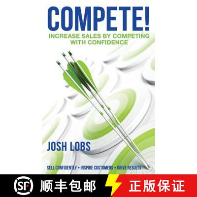 【3-4周达】Compete!: Increase $ales by Competing with Confidence [9780615906706]