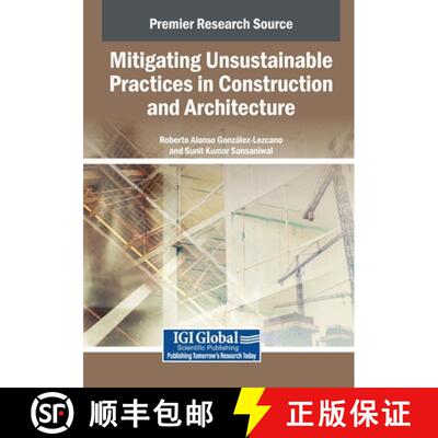 【3-4周达】Mitigating Unsustainable Practices in Construction and Architecture [9798337325569]