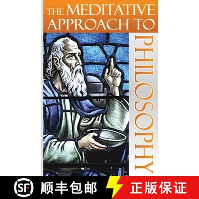 【4周达】The Meditative Approach to Philosophy [9780979931208]