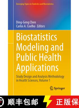 【3-4周达】Biostatistics Modeling and Public Health Applications: Study Design and Analysis Methodolo... [9783031696893]