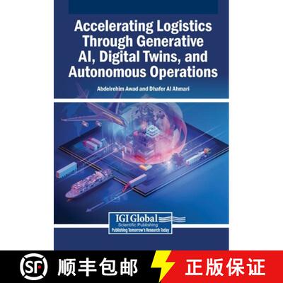 【3-4周达】Accelerating Logistics Through Generative AI, Digital Twins, and Autonomous Operations [9798337370071]