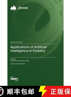 【3-4周达】Applications of Artificial Intelligence in Forestry [9783725834556]