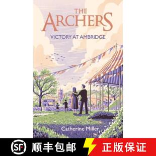 【3-4周达】Archers: Victory at Ambridge: perfect for all fans of The Archers [9781471195556]