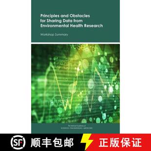 【3-4周达】Principles and Obstacles for Sharing Data from Environmental Health Research: Workshop Sum... [9780309370851]