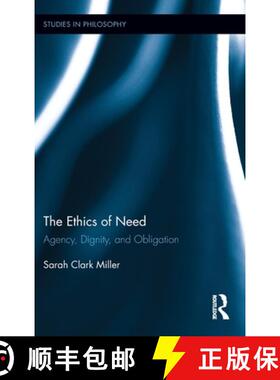 【3-4周达】The Ethics of Need : Agency, Dignity, and Obligation [9780415882682]