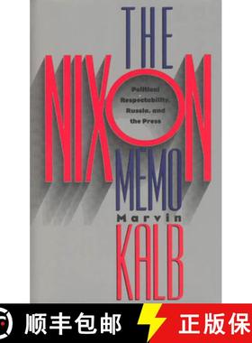 预订 The Nixon Memo: Political Respectability, Russia, and the Press [9780226422992]
