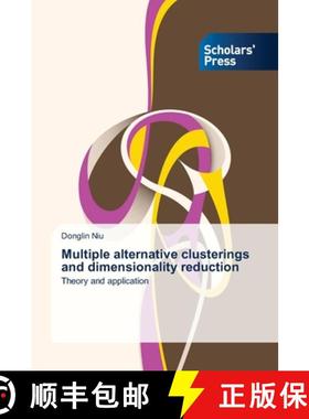 预订 Multiple alternative clusterings and dimensionality reduction [9783639718867]