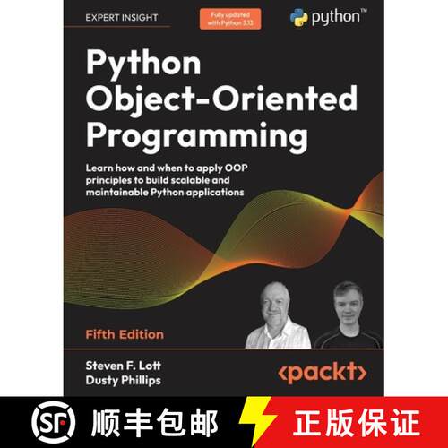 预订 Python Object-Oriented Programming - Fifth Edition: Learn how and when to apply OOP principles t... [9781836642596]