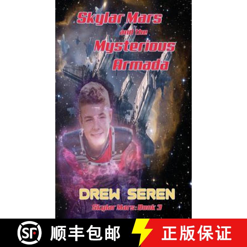 【3-4周达】Skylar Mars and the Mysterious Armada [9781945632273]