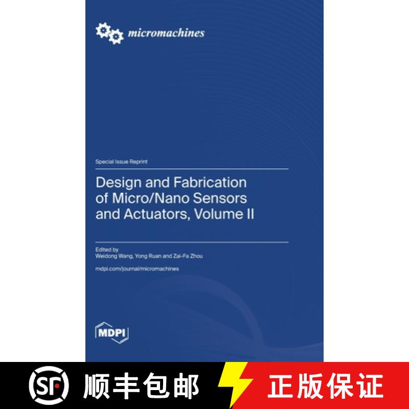 【2-3周达】Design and Fabrication of Micro/Nano Sensors and Actuators, Volume II [9783725815463]