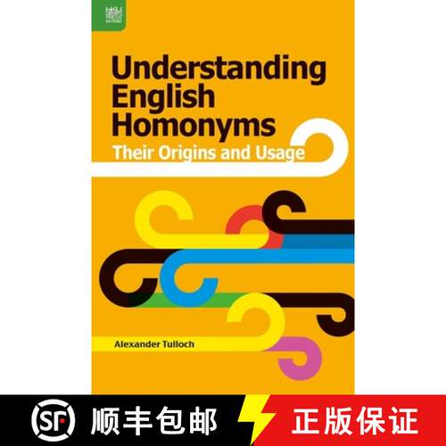 【3-4周达】精装 Understanding English Homonyms – Their Origins and Usage [9789888390632]