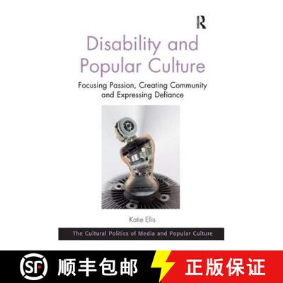 【3-4周达】精装 Disability and Popular Culture: Focusing Passion, Creating Community and Expressing D... [9781472411785]