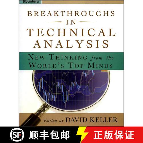【3-4周达】精装 Breakthroughs In Technical Analysis: New Thinking From The World'S Top Minds [Wiley经管] [9781576602423]