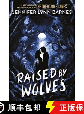 Raised by Wolves: from the bestselling author of The Inheritance Games [9781786542380]