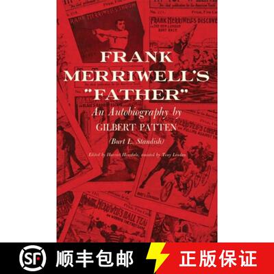 预订 Frank Merriwell`s Father – An Autobiography by Gilbert Patten (Burt L. Standish) [9780806148014]