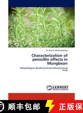 预订 Characterization of Penicillin Effects in Mungbean [9783845421520]