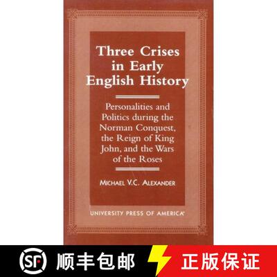 【3-4周达】Three Crises in Early English History : Personalities and Politics During the Norman Conqu... [9780761811886]