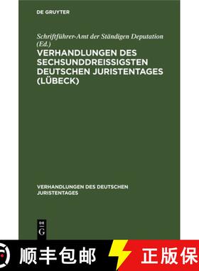 预订 Verhandlungen Des Sechsunddreißigsten Deutschen Juristentages (Lübeck): Gutachten, Lieferung 4 [9783112671351]