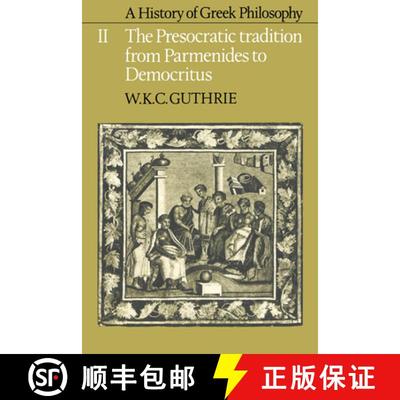 预订 History of Greek Philosophy: Volume 2, The Presocratic Tradition from Parmenides to Democritus: ... [9780521294218]