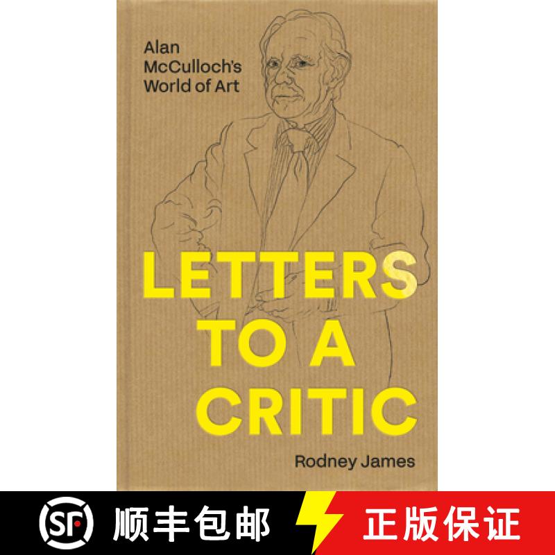 预订 Letters to a Critic: Alan McCulloch's World of Art [9780522879872]
