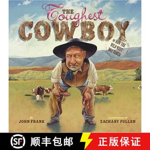 The 9780689834615 Tamed the 4周达 Wild Cowboy Toughest Was West How