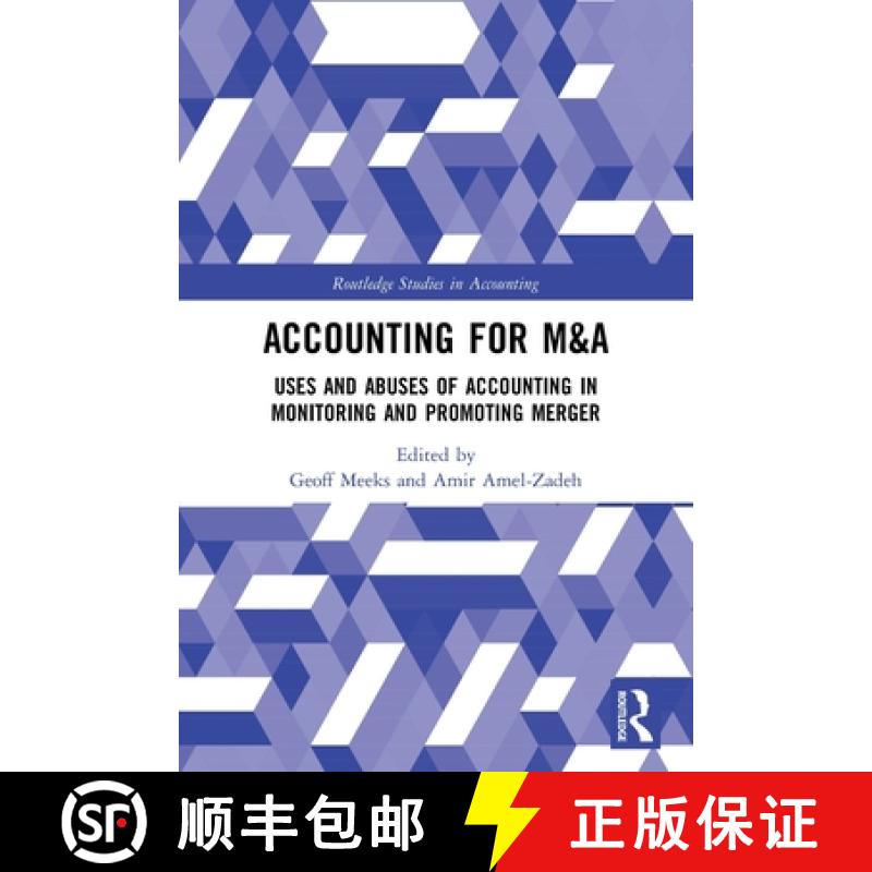【3-4周达】Accounting for M&A : Uses and Abuses of Accounting in Monitoring and Promoting Merger [9780367492373]