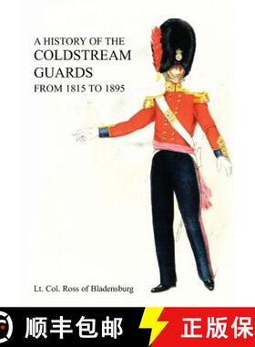 【3-4周达】A History of the Coldstream Guards from 1815 to 1895 [9781783312054]