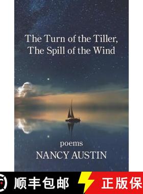 【3-4周达】The Turn of the Tiller; The Spill of the Wind [9781949229974]