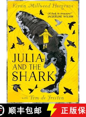 【3-4周达】Julia and the Shark : An enthralling, uplifting adventure story from the creators of LEILA... [9781510107779]
