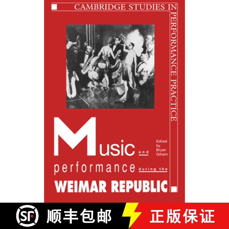 预订 Music and Performance during the Weimar Republic: - Music and Performance during the Weimar Repu... [9780521022569]