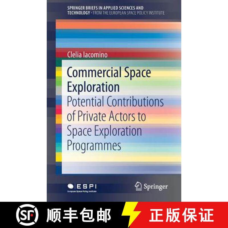 【3-4周达】Commercial Space Exploration : Potential Contributions of Private Actors to Space Explorat... [9783030157500]