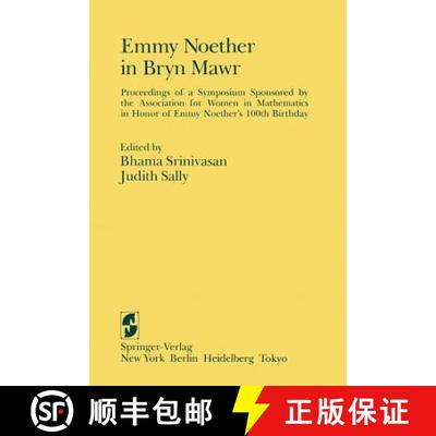 【3-4周达】Emmy Noether in Bryn Mawr : Proceedings of a Symposium Sponsored by the Association for Wo... [9781461255499]