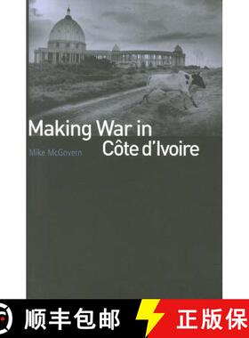【3-4周达】Making War in Cote D'Ivoire [9781850658160]