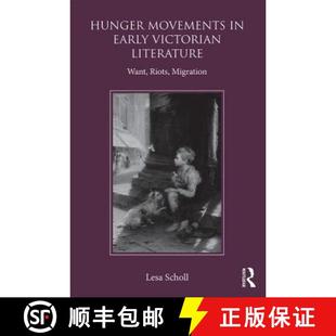 Victorian Literature Migration Hunger Riots 4周达 9781472457158 Movements Want Early