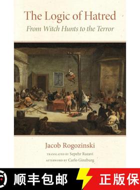 【3-4周达】The Logic of Hatred: From Witch Hunts to the Terror [9781531505363]