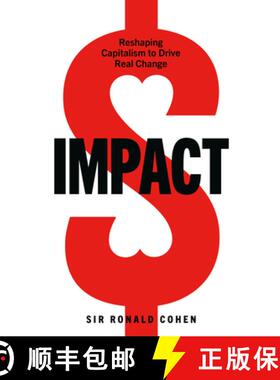 【3-4周达】Impact : Reshaping capitalism to drive real change [9781529108057]