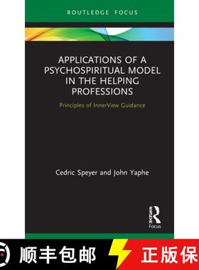 【3-4周达】Applications of a Psychospiritual Model in the Helping Professions: Principles of InnerVie... [9780367894351]
