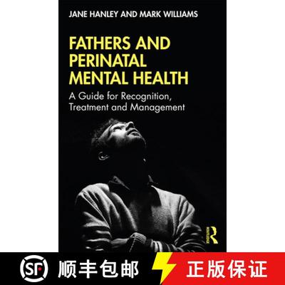 【3-4周达】Fathers and Perinatal Mental Health : A Guide for Recognition, Treatment and Management [9781138330320]