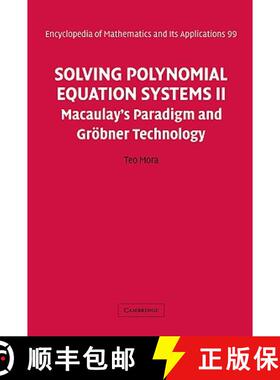 【3-4周达】Solving Polynomial Equation Systems II: Macaulay's Paradigm and Groebner Technology - Solv... [9780521811569]