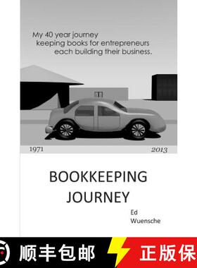 【3-4周达】Bookkeeping Journey: What you can learn from my 40 year journey keeping books for entrepre... [9780615870106]