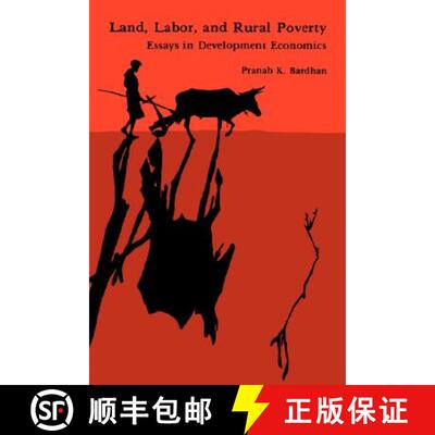 【3-4周达】精装 Land, Labor, and Rural Poverty – Essays in Development Economics [9780231053884]