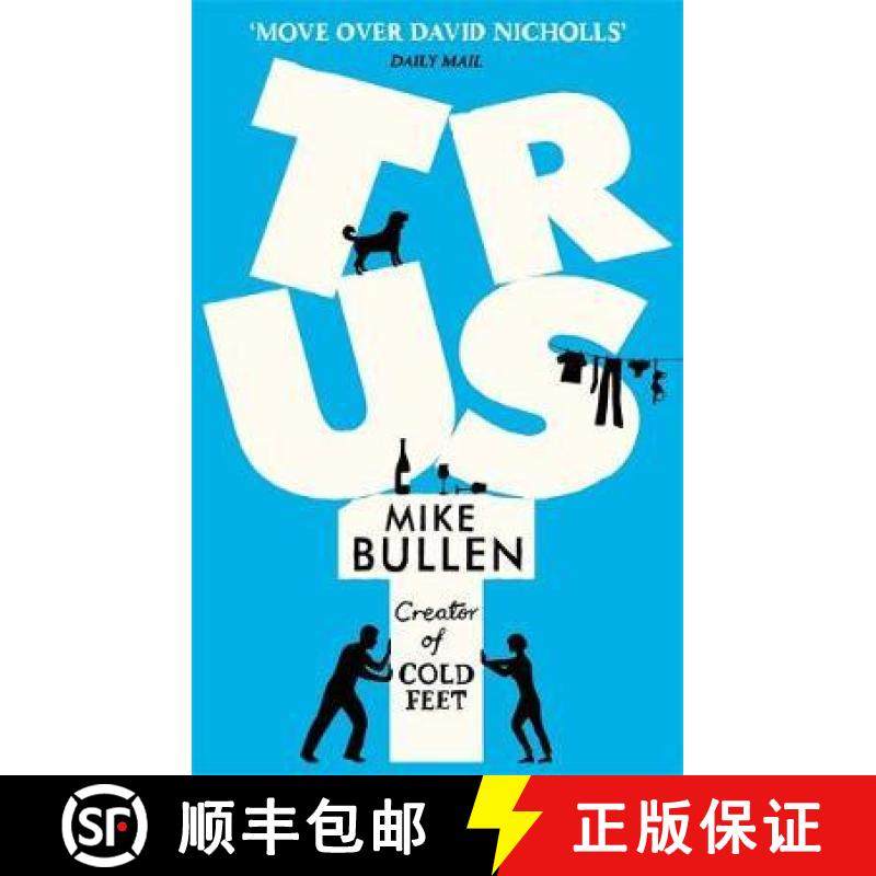 【3-4周达】Trust: The debut novel from the creator of Cold Feet [9780751559255]