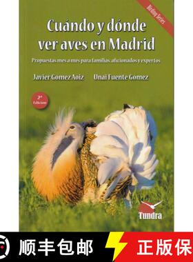 预订 Cuándo y Dónde ver Aves en Madrid [When and Where to See Birds in Madrid] (Edition: 2) (Editio... [9788416702749]