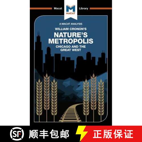 【3-4周达】An Analysis of William Cronon's Nature's Metropolis : Chicago and the Great West [9781912128921]